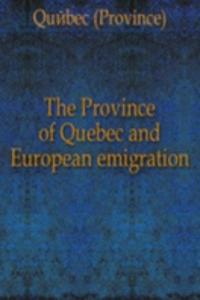 THE PROVINCE OF QUEBEC AND EUROPEAN EMI