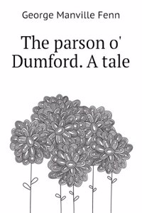 Parson O' Dumford: A Tale