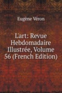 L'art: Revue Hebdomadaire Illustree, Volume 56 (French Edition)
