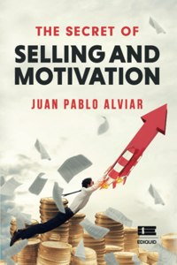 Secret of Selling and Motivation