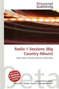 Radio 1 Sessions (Big Country Album)
