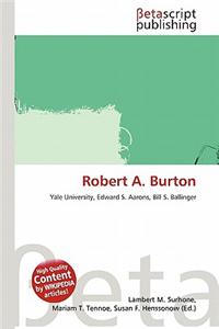 Robert A. Burton