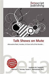 Talk Shows on Mute