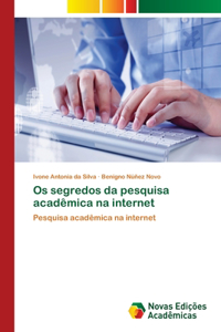 Os segredos da pesquisa acadêmica na internet