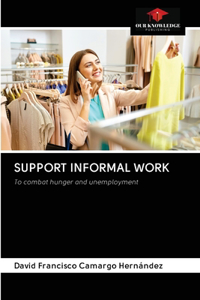 Support Informal Work