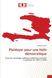 Plaidoyer pour une Haïti démocratique