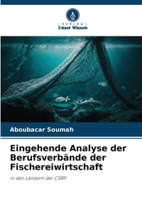 Eingehende Analyse der Berufsverbände der Fischereiwirtschaft