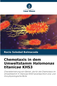 Chemotaxis in dem Umweltstamm Halomonas titanicae KHS3