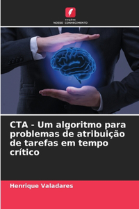 CTA - Um algoritmo para problemas de atribuição de tarefas em tempo crítico