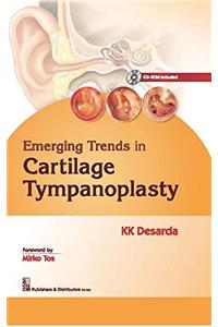 Emerging Trends in Cartilage Tympanoplasty
