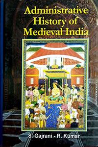 Administrative History Of Medieval India