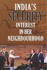India's Security Interest in her Neighbourhood