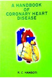 A HANDBOOK OF CORONARY HEART DISEASE