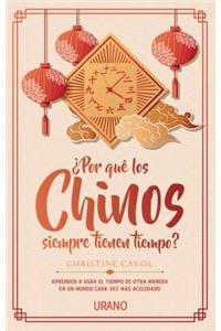 Por Que Los Chinos Siempre Tienen Tiempo?