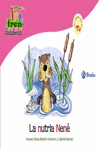 La nutria Nene / Baby Otters