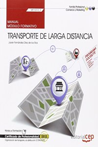 Manual. Transporte de larga distancia (MF1013_3). Certificados de profesionalidad. Organizacion del transporte y la distribucion (COML0209)