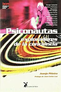 Psiconautas Exploradores de La Conciencia