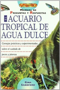 EL ACUARIO TROPICAL DE AGUA DULCE