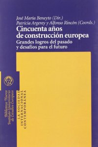 Cincuenta anos de construccion europea (Biblioteca Nueva)