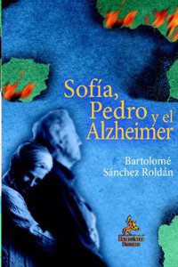 Sofia, Pedro Y El Alzheimer