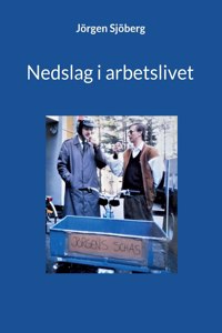 Nedslag i arbetslivet