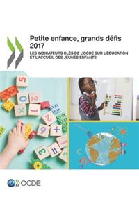 Petite enfance, grands défis Petite enfance, grands défis 2017