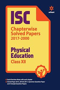 ISC Chapterwise Solved Papers Physical Education class 12th (Old Edition)