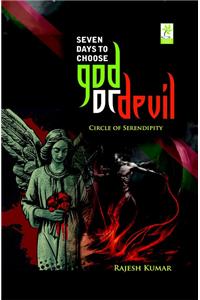 Seven Days to Choose God or Devil