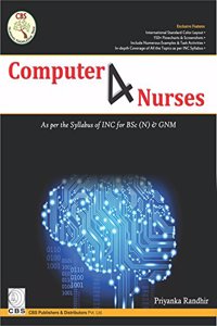 Computer 4 Nurses As Per The Syllabus Of Inc For Bsc (N) & Gnm (Pb 2017)
