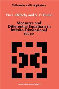 Measures and Differential Equations in Infinite-Dimensional Space