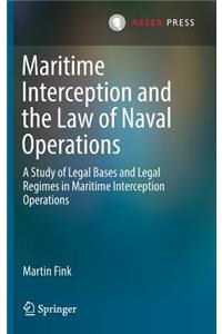 Maritime Interception and the Law of Naval Operations