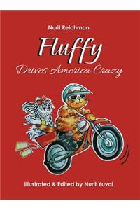 Fluffy Drives America Crazy