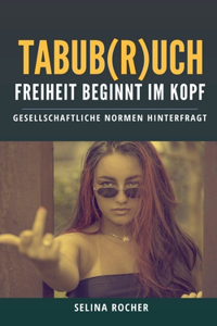Tabub(r)uch - Freiheit beginnt im Kopf
