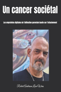 Un cancer sociétal