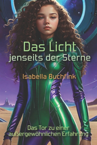 Das Licht jenseits der Sterne
