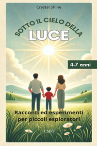 Sotto il Cielo della Luce