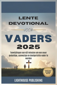 Lente Devotional Voor Vaders 2025
