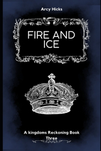 Fire and Ice