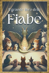 Favole per Bambini 0 3 Anni; Fiabe per Bambini 0 3 Anni per la Buonanotte Rilassanti ed Educative