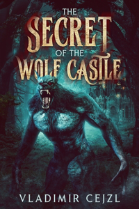 Secret of the Wolf Castle