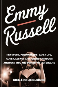 Emmy Russell: Her Story, Personal Life, Early Life, Family, Legacy and Journey through American Idol and Pursuit of Her Dreams