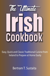 Ultimate Irish Cookbook