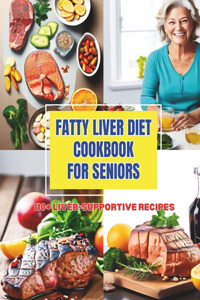 Fatty Liver Diet Cookbook for Seniors