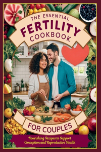 Essential Fertility Cookbook for Couples