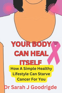 Your Body Can Heal Itself