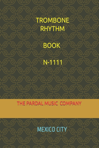 Trombone Rhythm Book N-1111