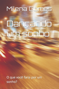 Dançando um sonho
