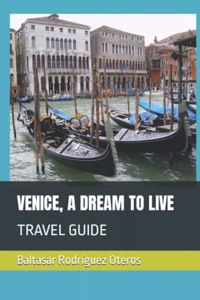 Venice, a Dream to Live