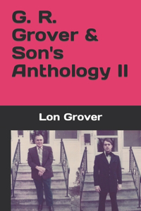 G. R. Grover & Son's Anthology II