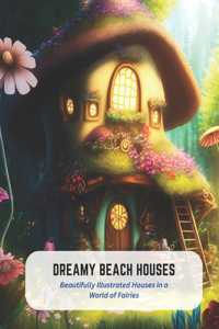 Dreamy Beach Houses